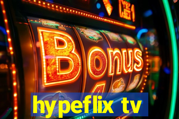 hypeflix tv